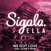 We Got Love (Joel Corry Remix) artwork