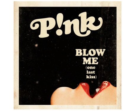 Pink's 'Blow Me (One Last Kiss)' single cover