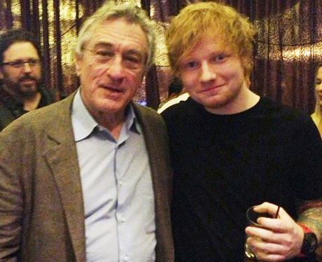 Ed Sheeran and Robert De Niro