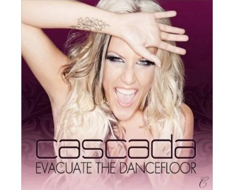 Cascada 'Evacuate The Dance Floor'