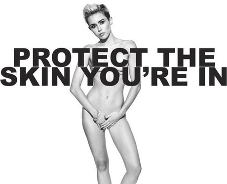 Miley Cyrus 'Protect The Skin You're In'