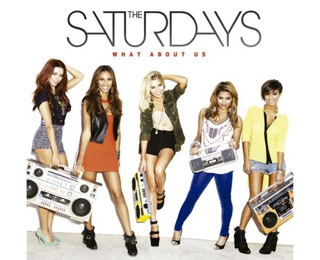 The Saturdays 'What About Us'