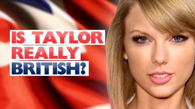 Is Taylor Swift Really British?