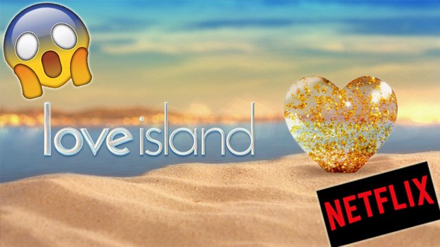 love island netflix uk